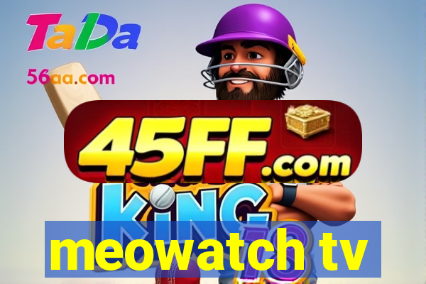 meowatch tv